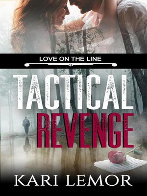 cover image of Tactical Revenge (Love on the Line Book 6)